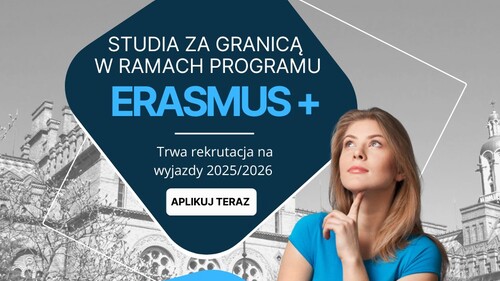 Uzupełniająca rekrutacja Erasmus+ – semestr letni 2025/2026