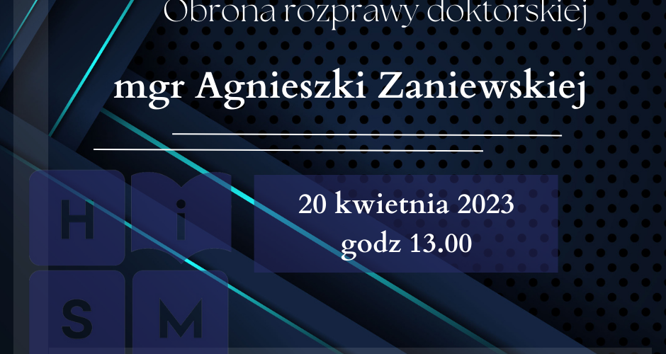 Agnieszka Zaniewska - plakat zapraszający na obronę