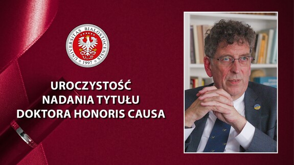 Uroczystość nadania tytułu doktora honoris causa Uniwersytetu w Białymstoku