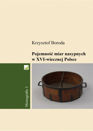 Pojemność miar nasypnych w XVI-wiecznej Polsce - okładka książki