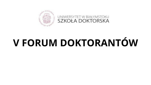 Harmonogram V FORUM DOKTORANTÓW UWB