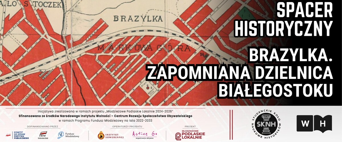Plakat promujący spacer historyczny po Brazylce