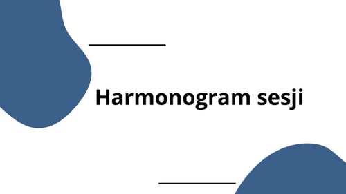 Harmonogram sesji egzaminacyjnej lato 2026