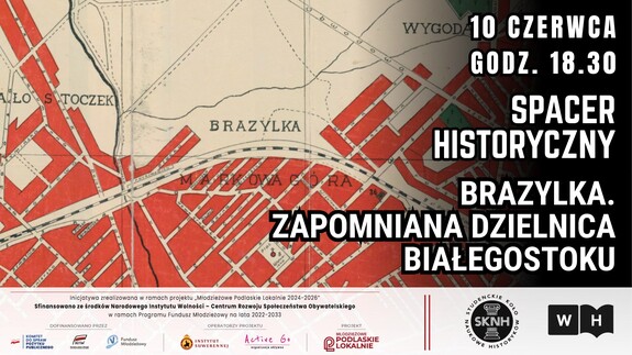Plakat promujący spacer historyczny po Brazylce
