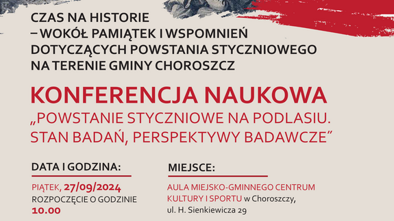 Powstanie styczniowe na Podlasiu. Stan badań, perspektywy badawcze.